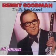 Benny Goodman – The Big Band Sound